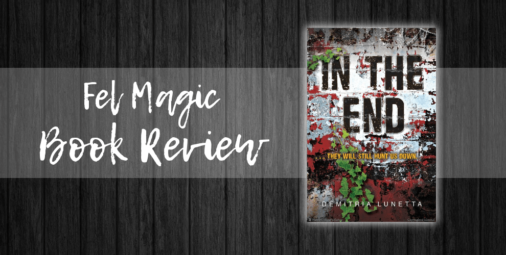 Book Review: In The End – Demitria&nbsp;Lunetta
